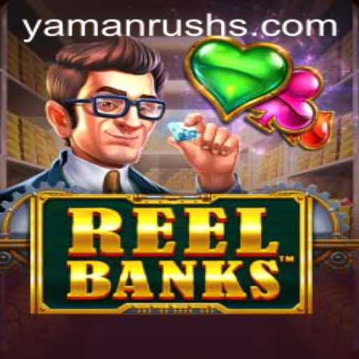 Exploring ReelBanks: The Exciting World of YamanRush