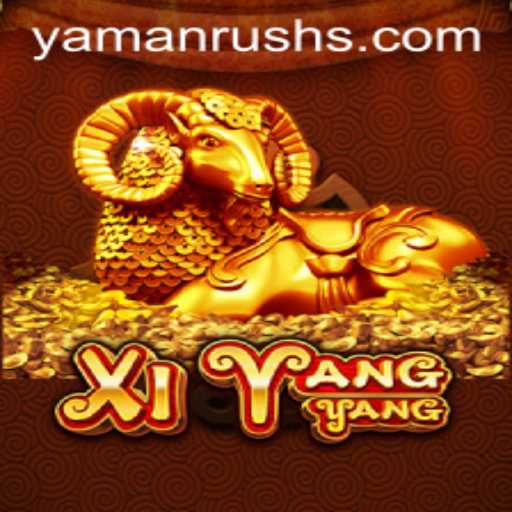 Unveiling XiYangYang: The Thrill of YamanRush